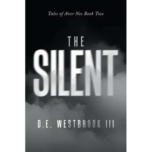 The Silent: Tales of Aver Nes Book Two