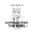 Sean Moses Is Martin Luther, The King Jr.