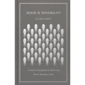 Sense and Sensibility: A Guide to Reading and Reflecting