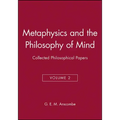 Metaphysics and the Philosophy of Mind: Collected Philosophical Papers, Volume 2