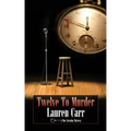Twelve to Murder: A Mac Faraday Mystery