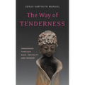 The Way of Tenderness: Awakening Through Race, Sexuality, and Gender