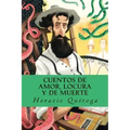 Cuentos de amor, locura y de muerte