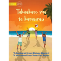 Play and be Gentle - Takaakaro ma te karaurau (Te Kiribati)