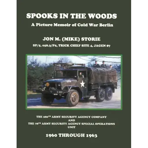 Spooks in the Woods: A Picture Memoir of Cold War Berlin