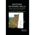 Drystone Retaining Walls: Design, Construction and Assessment