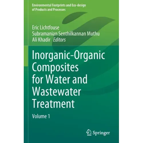 Inorganic-Organic Composites for Water and Wastewater Treatment: Volume 1