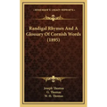 Randigal Rhymes and a Glossary of Cornish Words (1895)