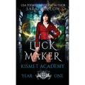 Luck Maker: An Asian-American Paranormal Academy Novel