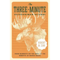 The Three-Minute Outdoorsman Returns: From Mammoth on the Menu to the Benefits of Moose Drool