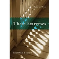 These Extremes: Poems and Prose