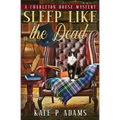 Sleep Like the Dead (A Charleton House Mystery Book 3)