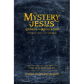 The Mystery of Jesus: From Genesis to Revelation-Yesterday, Today, and Tomorrow: Volume 1: The Old Testament
