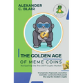 The Golden Age of Meme Coins: TrumpCoin, Pepecash, and other memetic currencies that paved the way for modern crypto