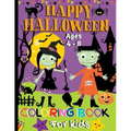 Happy Halloween Coloring Book For Kids Ages 4-8: Spooky Fun With Over 50 Themed Coloring Pages