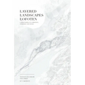 Layered Landscapes Lofoten: Understanding of Complexity, Otherness and Change