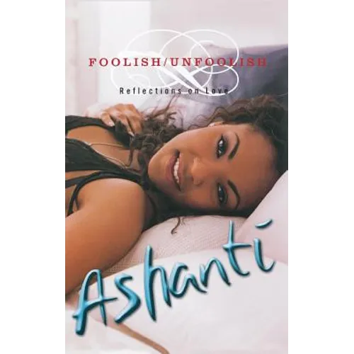 Foolish/Unfoolish: Reflections on Love