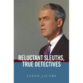 Reluctant Sleuths, True Detectives