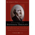Lectures on Systematic Theology Volume 2