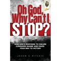 Oh God, Why Can't I Stop?