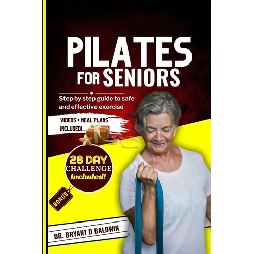 Pilates for seniors: Step by Step Guide to Safe and Effective Exercise