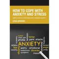 How to Cope with Anxiety and Stress