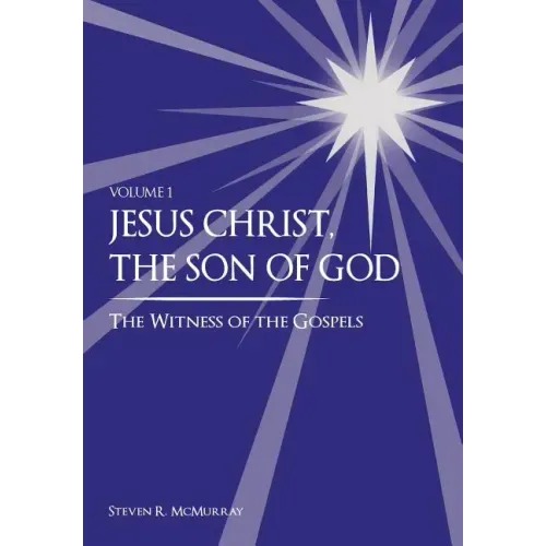 Jesus Christ, the Son of God, the Witness of the Gospels