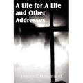 A Life for a Life and Other Addresses