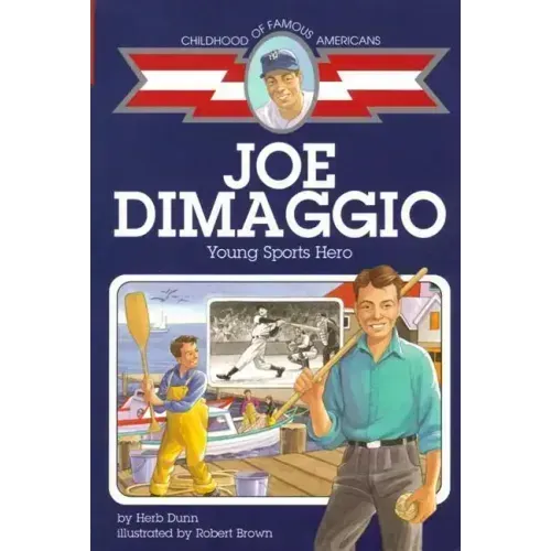 Joe Dimaggio: Young Sports Hero