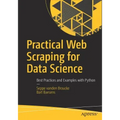 Practical Web Scraping for Data Science: Best Practices and Examples with Python