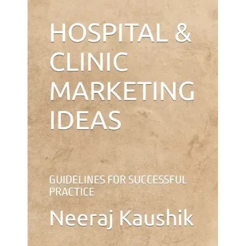 Hospital & Clinic Marketing Ideas: Guidelines for Successful Practice