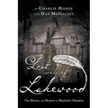 Lost Souls of Lakewood: The History and Mystery of Blaylock Mansion