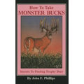 How to Take Monster Bucks: Secrets to Finding Trophy Deer
