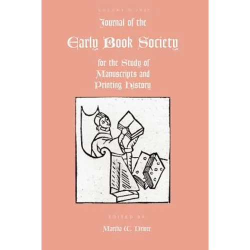 Journal of the Early Book Society Vol 10: For the Study of Manuscripts and Printing History