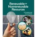 Renewable or Nonrenewable Resources? a Compare and Contrast Book