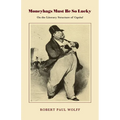 Moneybags Must Be So Lucky: On the Literary Structure of Capital