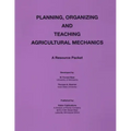 Planning Organization and Teaching Agricultural Mechanics
