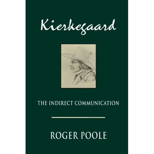 Kierkegaard: The Indirect Communication
