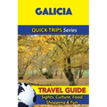 Galicia Travel Guide (Quick Trips Series): Sights, Culture, Food, Shopping & Fun