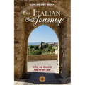 Our Italian Journey: Living our dream in Italy for one year