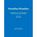 Homilías/Homilies Reflexiones sobre las Lecturas Dominicales Reflections on the Sunday Readings: Ciclo/Cycle A tomo/Book 3