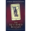 The Reversed Hermit: A Nonconformist's Search For Inner Truth