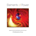 Elements of Power: Essays on the Art and Practice of Tai Chi Chuan