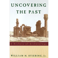 Uncovering the Past: A History of Archaeology