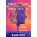 Private Lessons. Private Battles. Noticing that God Notices You: Every day, Everywhere, Every moment
