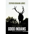 The Only Good Indians
