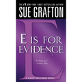 E Is for Evidence: A Kinsey Millhone Mystery