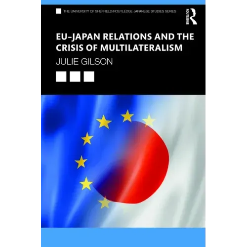 Eu-Japan Relations and the Crisis of Multilateralism