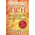 The Science of Getting Rich: Attracting Financial Success Through Creative Thought