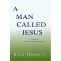 A Man Called Jesus, Revised and Annotated